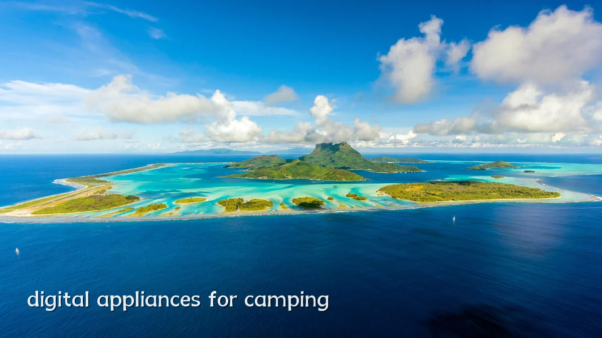 digital appliances for camping