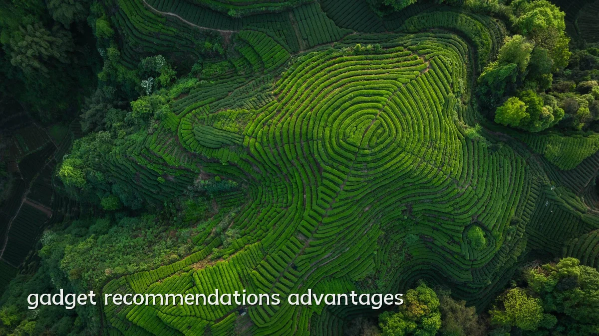gadget recommendations advantages