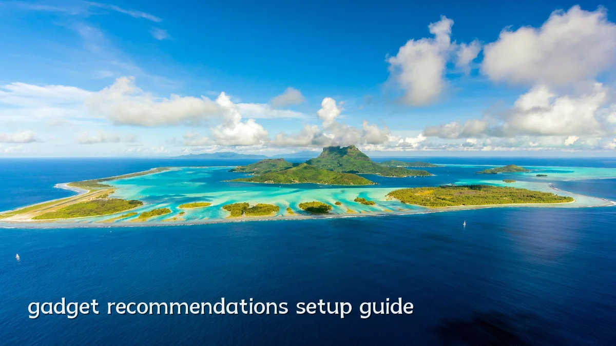 gadget recommendations setup guide