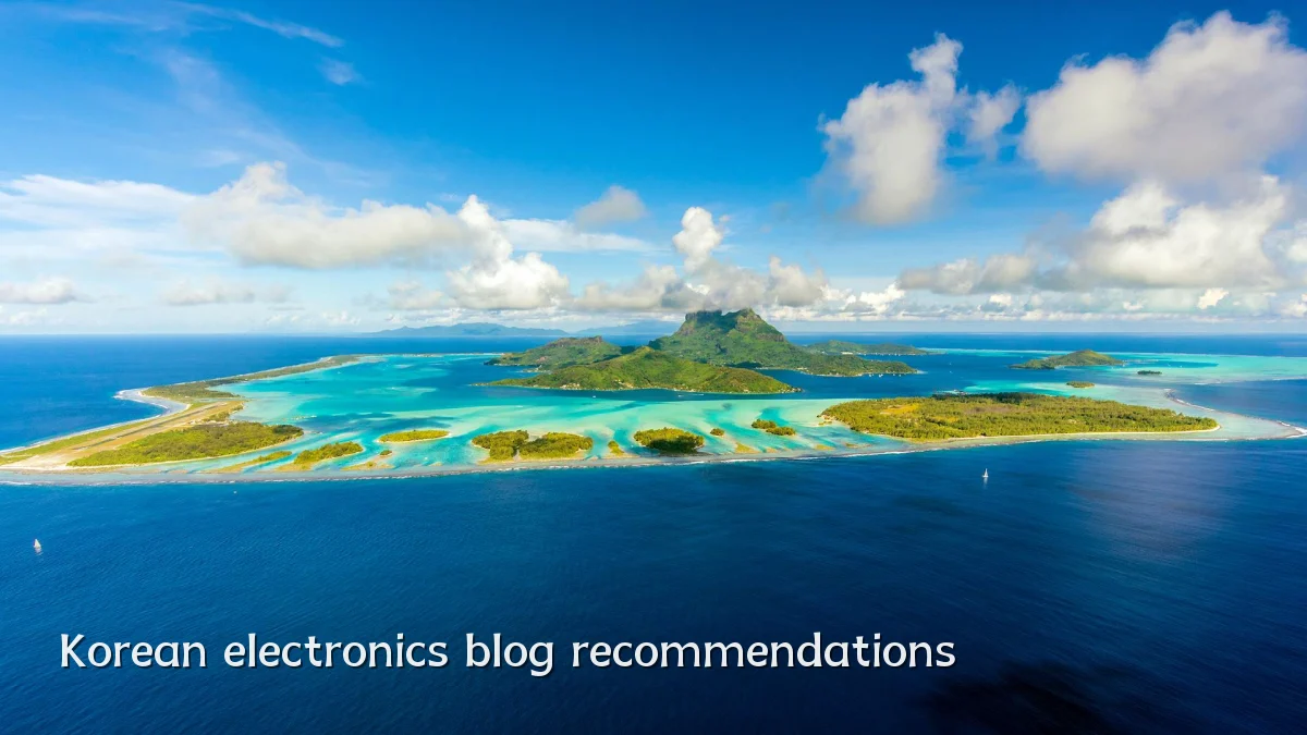 Korean electronics blog recommendations