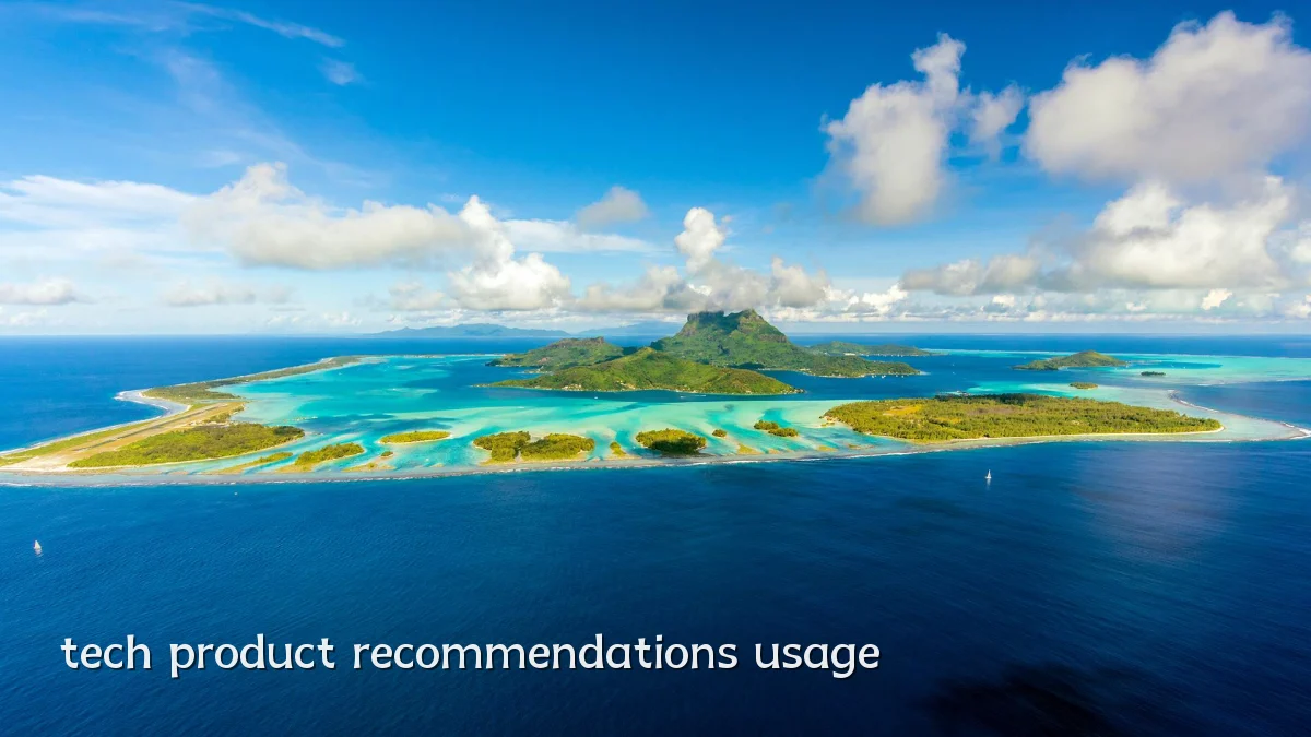 tech product recommendations usage