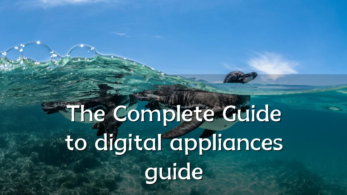 The Complete Guide to digital appliances guide