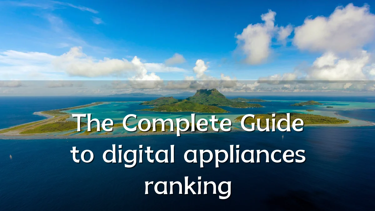 The Complete Guide to digital appliances ranking