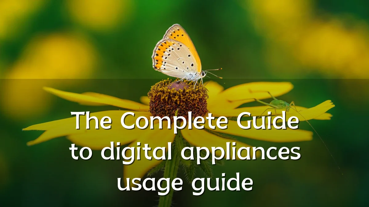 The Complete Guide to digital appliances usage guide