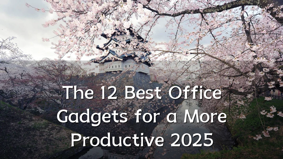 The 12 Best Office Gadgets for a More Productive 2025